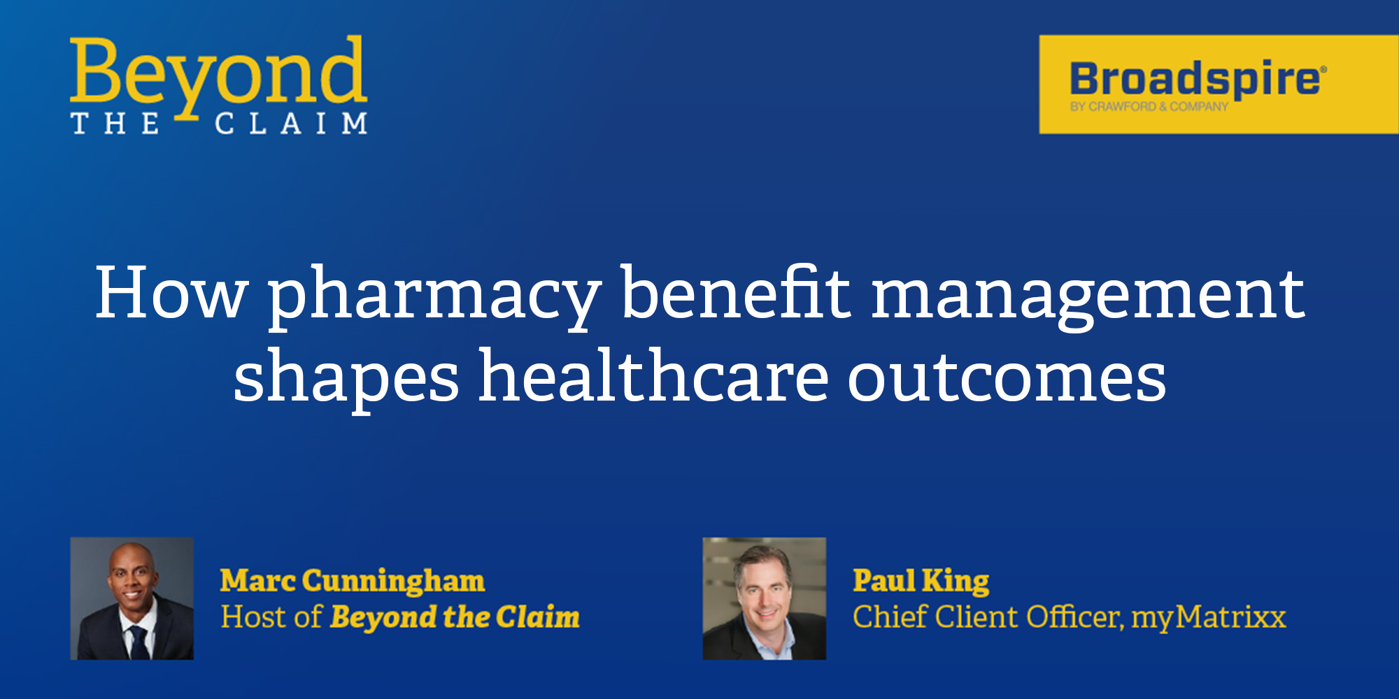 Beyond the Claim - How pharmacy benefit management shapes healthcare outcomes