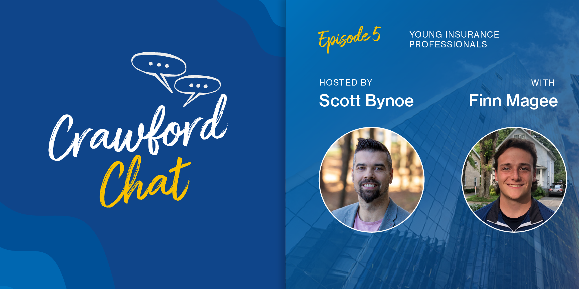 Crawford Chat: Episode 5 - Young Insurance Professionals